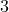 3