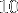 10